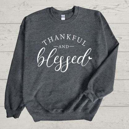 THANKFUL & BLESSED SWEATSHIRT