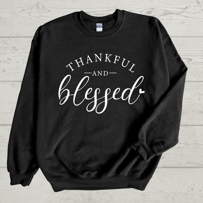 THANKFUL & BLESSED SWEATSHIRT