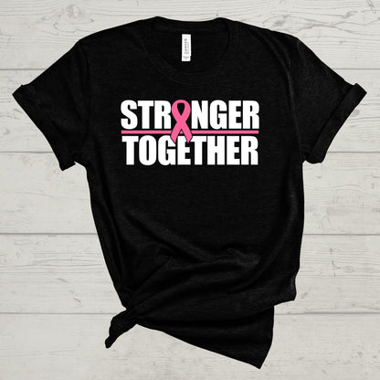 Stronger Together Tee-Breast Cancer Awareness