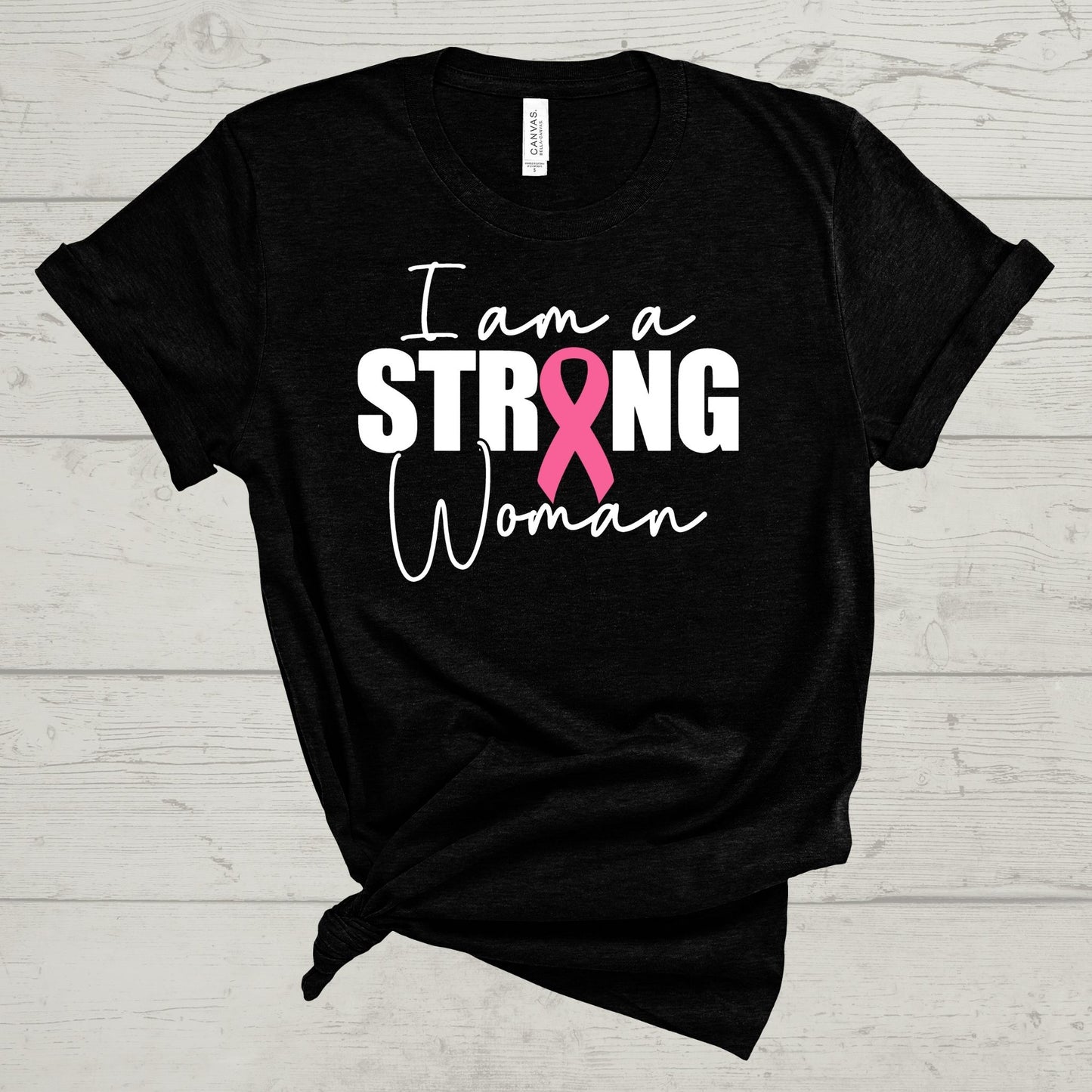 I Am a Strong Woman Tee-Breast Cancer Awareness