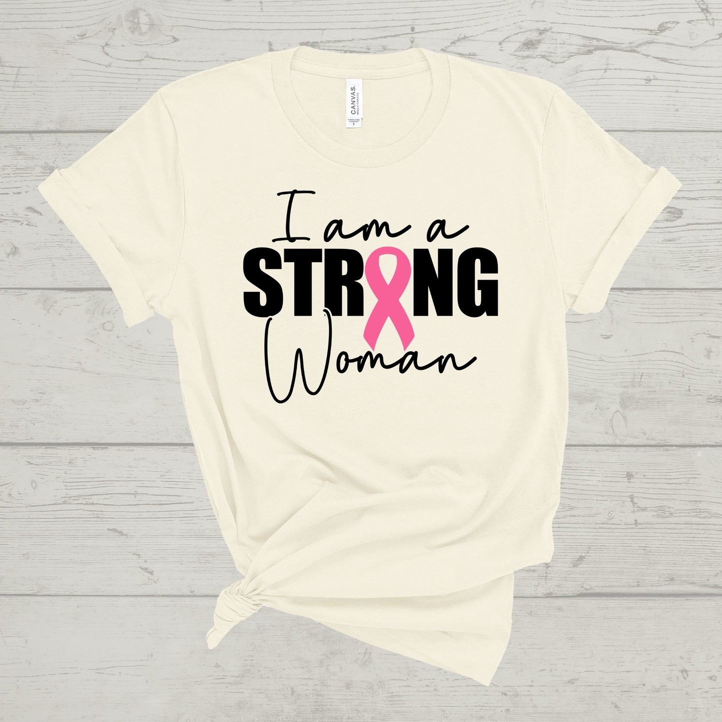 I Am a Strong Woman Tee-Breast Cancer Awareness