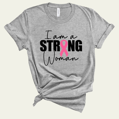 I Am a Strong Woman Tee-Breast Cancer Awareness