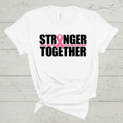 Stronger Together Tee-Breast Cancer Awareness