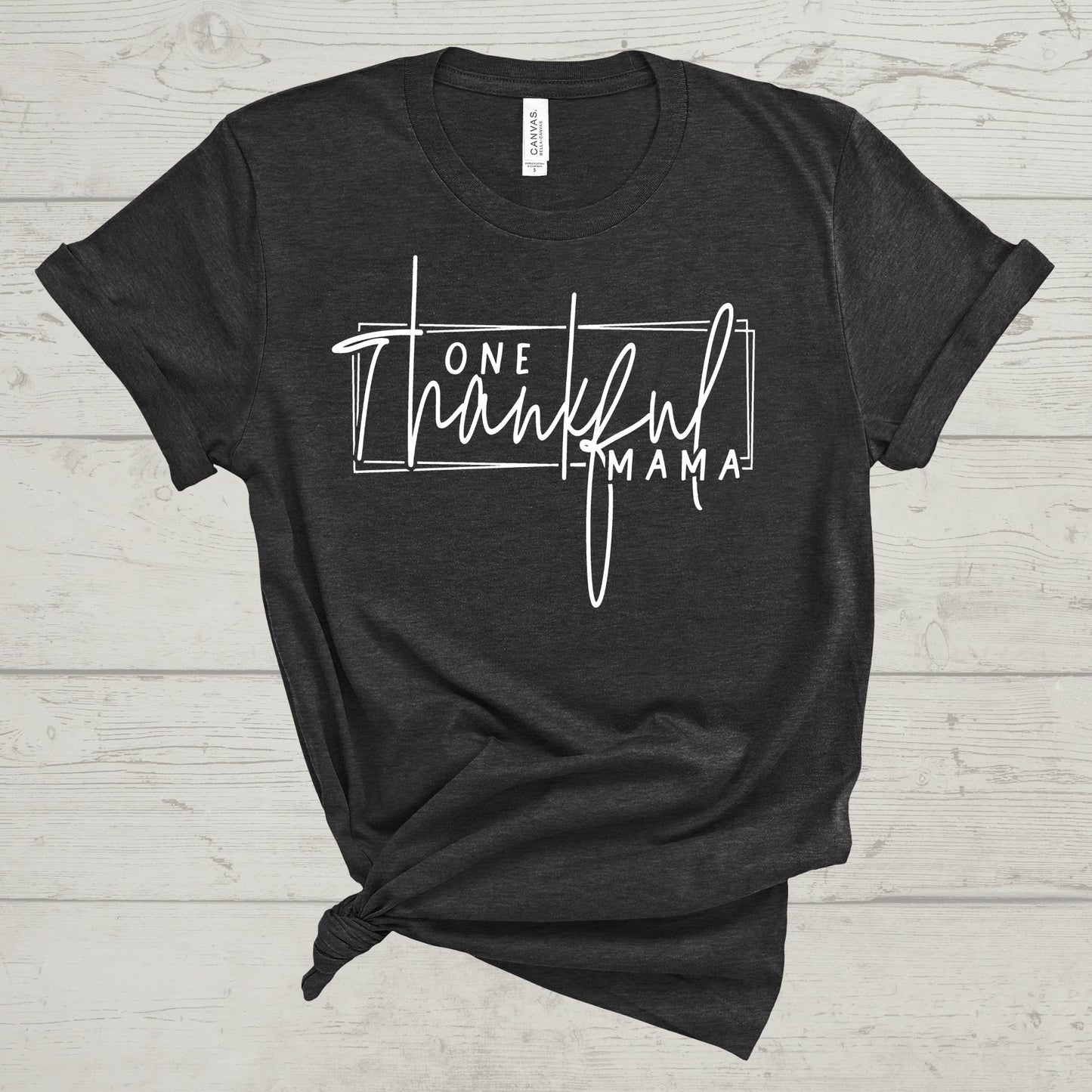 ONE THANKFUL MAMA TEE