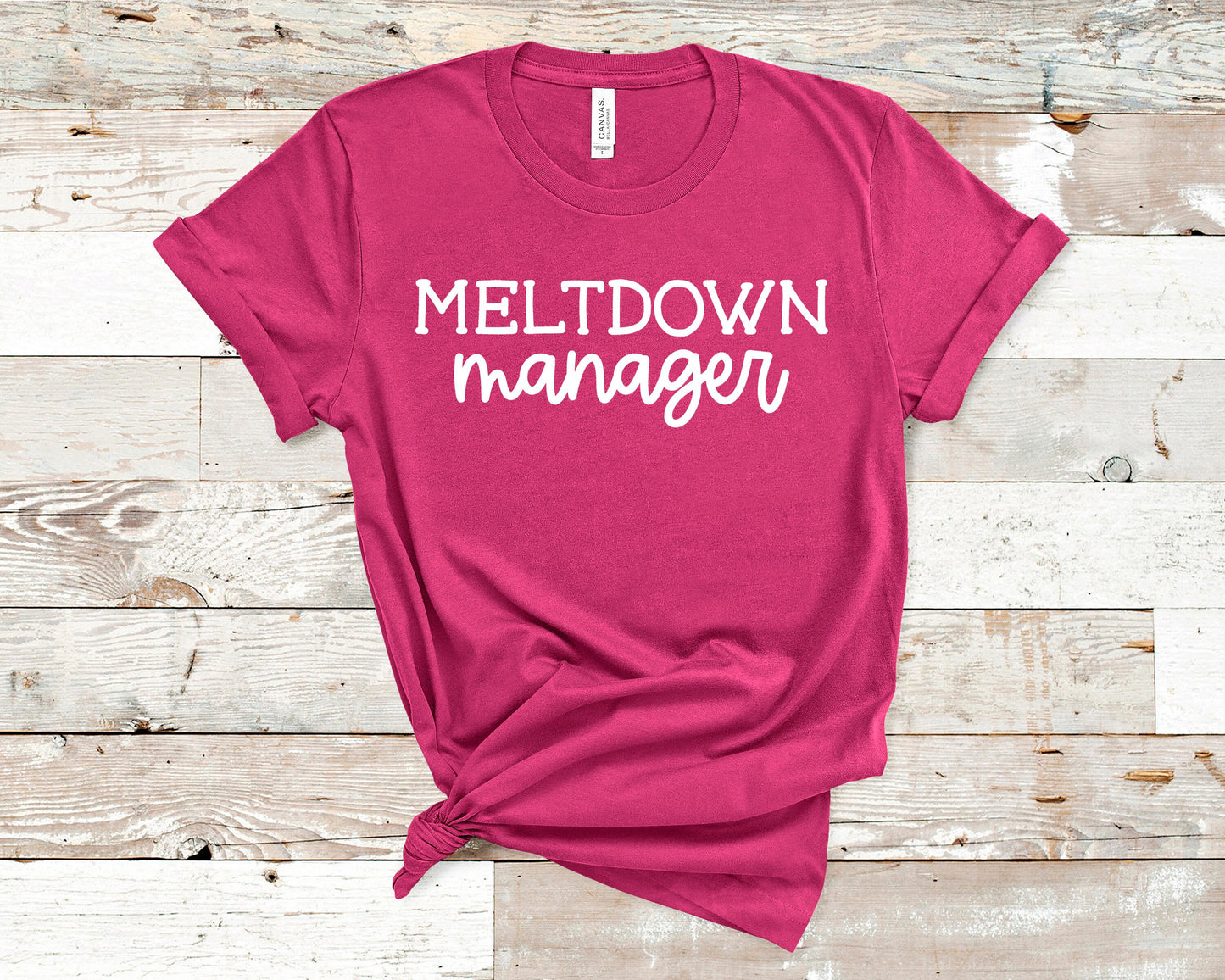 Meltdown Manager Shirt, Funny Shirt, Dad Gift, Mom Gift, Friend Gift, Funny Gift, Teacher Shirt, Boss Shirt, Funny Parent Shirt,Parent Shirt